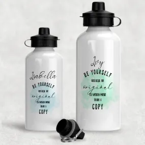 Be Yourself Worth More Than A Copy Personalised Aluminium Water Bottle 400/600ml